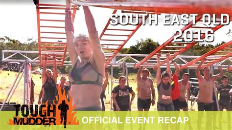tough mudder south east qld official event video tough mudder 2016 youtube