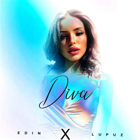 Diva Single By Edin Spotify