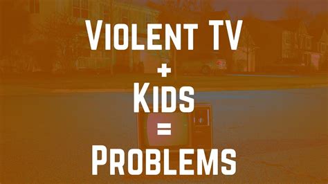 Violent Tv Kids Problems Youtube