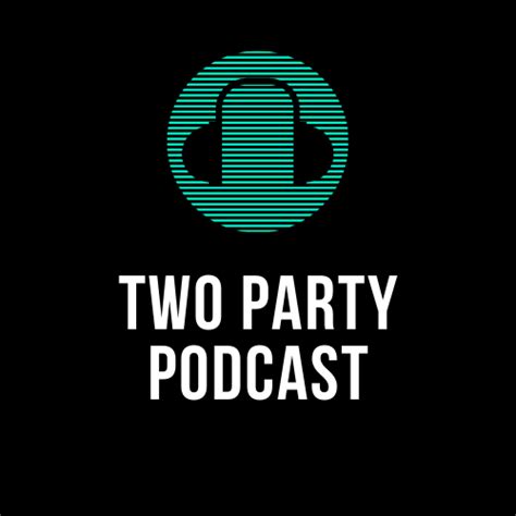 Join Two Party Podcast On The Spaces By Wix App