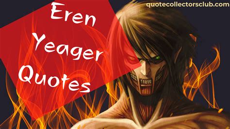 Top Eren Yeager Quotes From The Manga Series