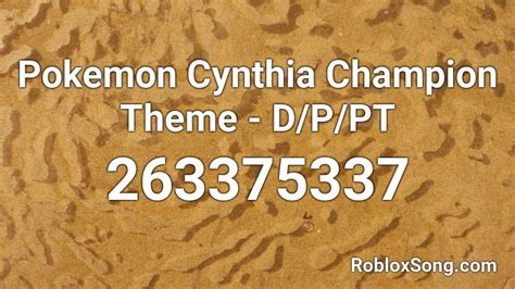 Pokemon Cynthia Champion Theme Dppt Roblox Id Roblox Music Codes