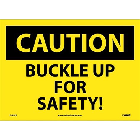 caution buckle up for safety sign c122pb