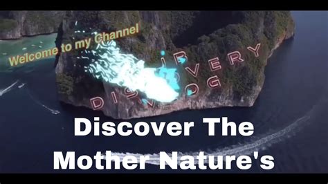 Intro To Discover The Mother Natures Youtube