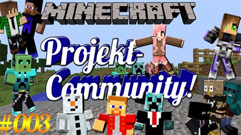 Minecraftprojekt Community003 Germandeutsch Hd Minen Youtube