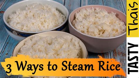 3 Perfect Steamed Rice Cooking Methods Pan Steamer Or Rice Cooker