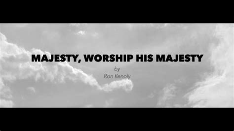 Majesty Worship His Majesty By Ron Kenoly Worship Song In 2023