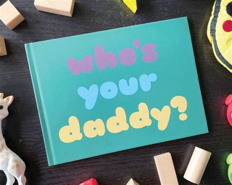 Who S Your Daddy Personalized Book For Dad Etsy