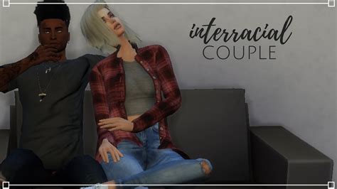 interracial couple sims 4 cas youtube