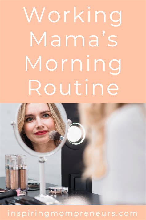 Working Moms Morning Routine Tips Inspiring Mompreneurs