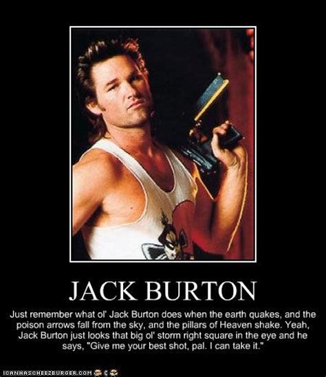 Jack Burton Big Trouble In Little China Quotes Pinterest