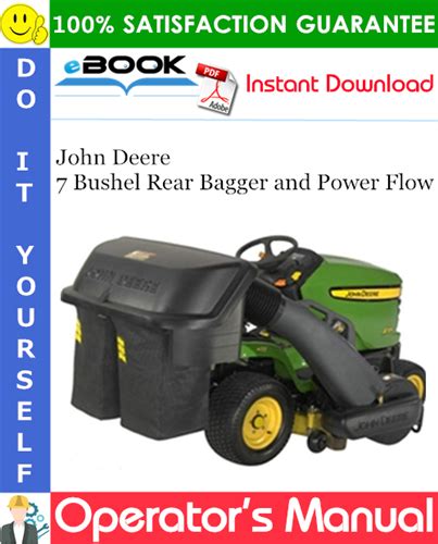 John Deere 7 Bushel Rear Bagger And Power Flow Operator’s Manual North American Version Pdf