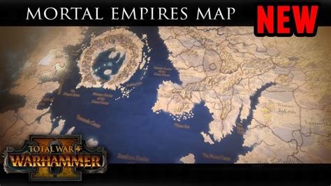 Total War Warhammer 2 Mortal Empires Map And Trailer Reveal Youtube