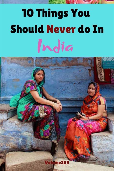 India Travel Tips 17 Things You Should Never Do In India Artofit