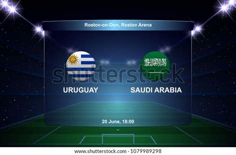Uruguay Vs Saudi Arabia Football Scoreboard Stock Vector Royalty Free