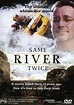 Same River Twice (Film, 1996) - MovieMeter.nl