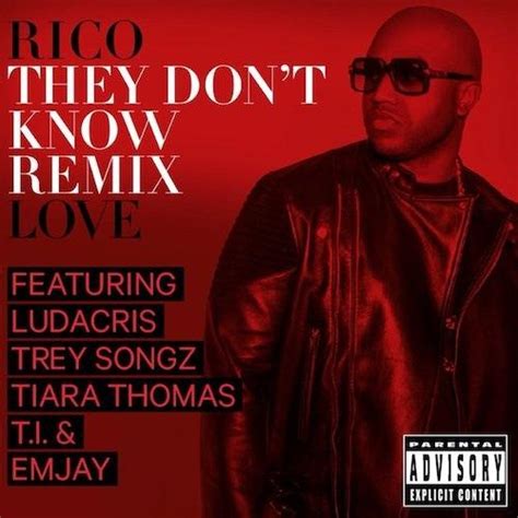 The Source Rico Love Feat Trey Songz Ti Tiara Thomas Ludacris And Emjay They Dont Know