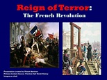 PPT - Reign of Terror : The French Revolution PowerPoint Presentation ...