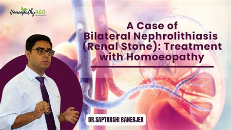 A Case Of Bilateral Nephrolithiasis Or Renal Stone Treatment With