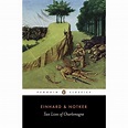Two Lives Of Charlemagne - (penguin Classics) By Einhard & Notker The ...
