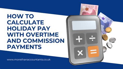 How To Calculate Holiday Pay With Overtime And Commission Payments