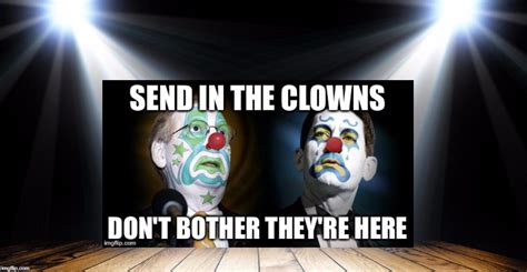 Send In The Clowns Imgflip