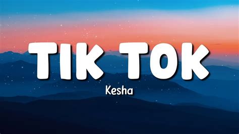 Tik Tok Kesha Lyrics Youtube