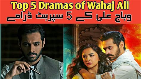 Top 5 Superhit Dramas Of Wahaj Ali Pk Drama Cover Youtube