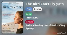 The Bird Can't Fly (film, 2007) - FilmVandaag.nl