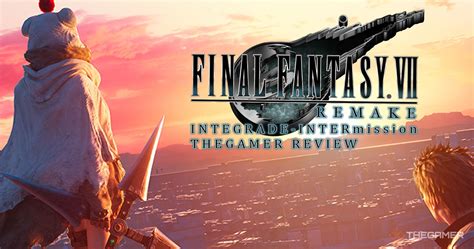 Final Fantasy 7 Remake Intergrade Episode Intermission Review