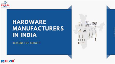 Reasons For Growth In Hardware Manufacturers In India Blog Pooja Sales