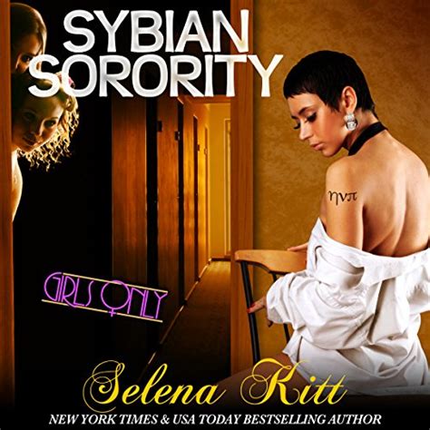 Girls Only Sybian Sorority Audible Audio Edition Selena Kitt E V Grove