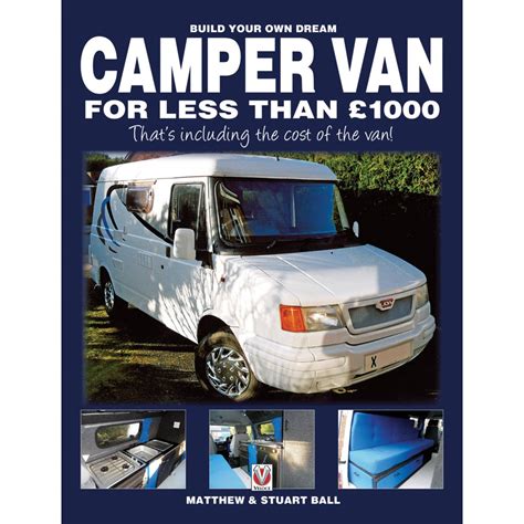 It can also be a lot cheaper than buying a camper van. Build Your Own Dream Camper Van for Less Than 1000 Pounds : - That's Including the Cost of the ...