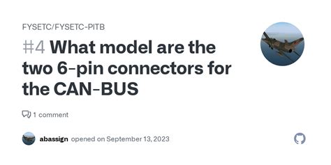 What Model Are The Two 6 Pin Connectors For The Can Bus · Issue 4