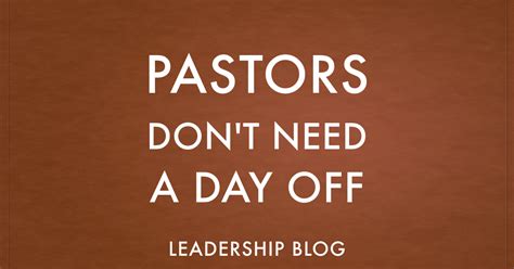 Pastors Dont Need A Day Off Stephen J Bedard