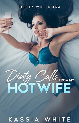 Dirty Calls From My Hotwife Giving My Husband All The Dirty Details By