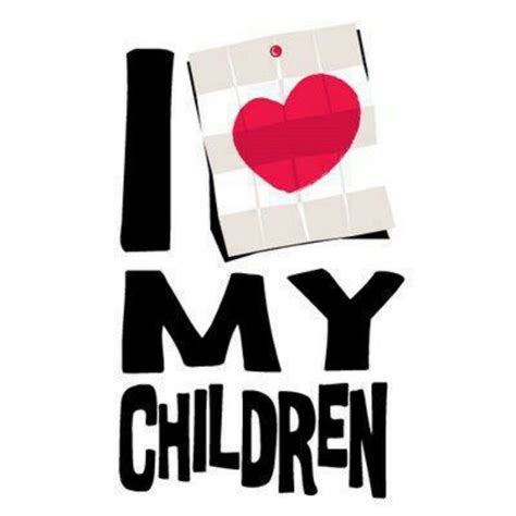 Absolutely ღ My Children Quotes Love My Kids Love My Kids Quotes