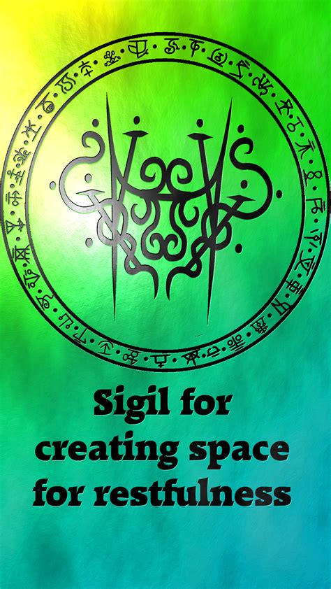 Sigil For Creating Space For Restfulness Sigil Requests Are Closed