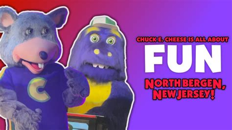 Chuck E Cheese Is All About Fun Chuck E Cheese North Bergen Nj