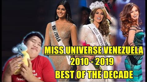 Miss Universe Venezuela 2010 2019 Best Of The Decade Youtube