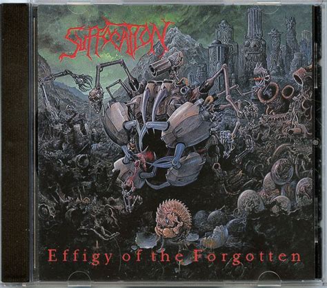 Suffocation Effigy Of The Forgotten 2017 Cd Discogs