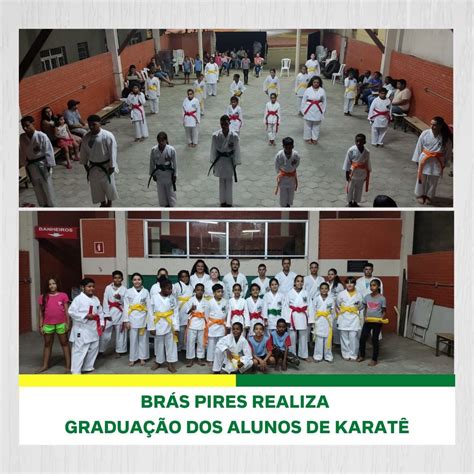 Brás Pires Realiza Graduação Dos Alunos De Karatê Prefeitura Municipal De Brás Pires