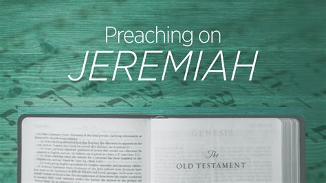 Preaching On Jeremiah Preaching Today