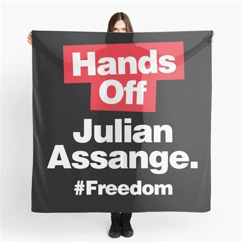Free Julian Assange Hands Off Justice And Freedom Scarf By Infrontofyou