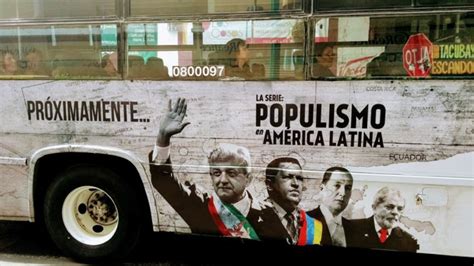 Populismo en América Latina la serie de TV que nadie ha visto nadie