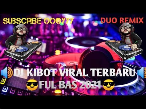 lagu kibot dj