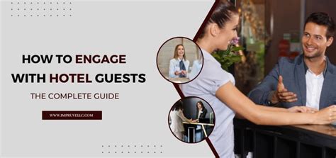 How To Engage With Hotel Guests The Complete Guide Impruve