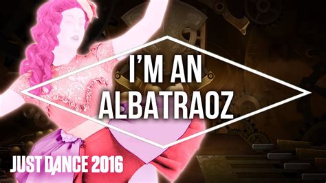 Mesdames et messieurs s'il vous plaît soyez prêt pour aronchupa et albatraoz c'est parti! Just Dance 2016 - I'm An Albatraoz by AronChupa - Official ...