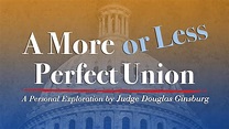 A More or Less Perfect Union, A Personal Exploration by Judge Douglas ...