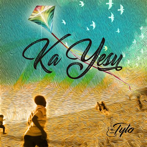 ‎ka Yesu Single Album By Tylo Apple Music